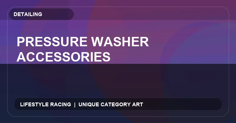 Pressure Washer Accessories